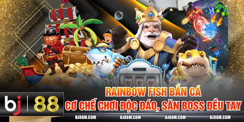 Rainbow Fish Bắn Cá